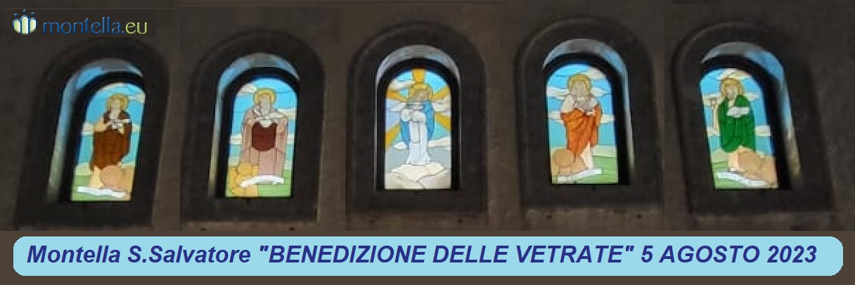 S.Salvatore Montella 5 agosto 2023 Benedizione delle Vetrate 04