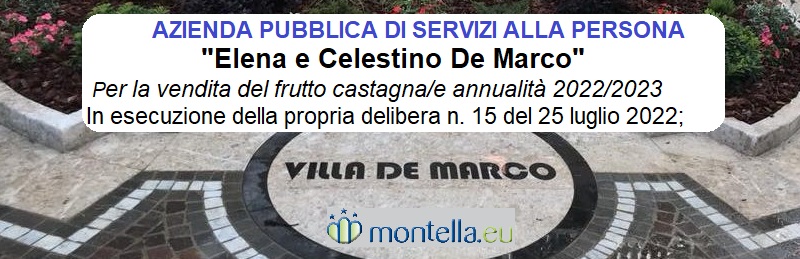 Elena e Celestino De Marco AVVISO Per la vendita del frutto castagna/e annualità 2022/2023