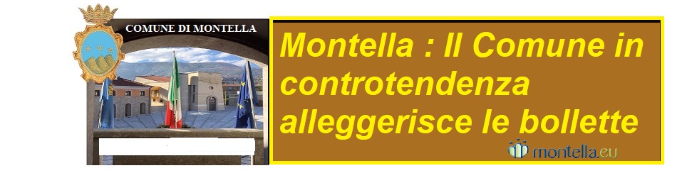 Montella: Il Comune in controtendenza alleggerisce le bollette
