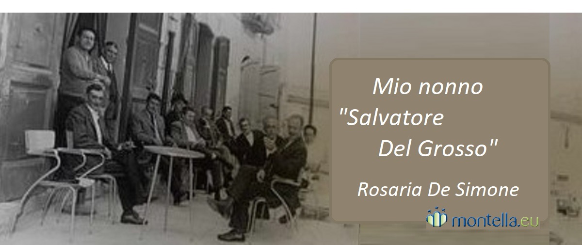 Mio Nonno Salvatore Del Grosso......Rosaria De Simone
