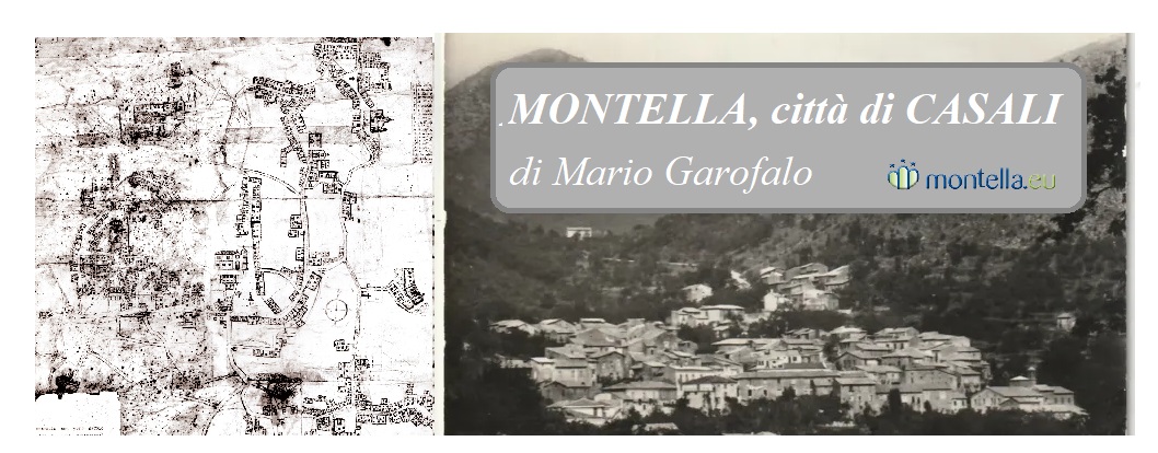 Montella,città di Casali  tratta dal libro di Mario  Garofalo Storia sociale di Montella 